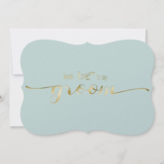 Gold Script With Love To My Groom Wedding Day Card (Front)