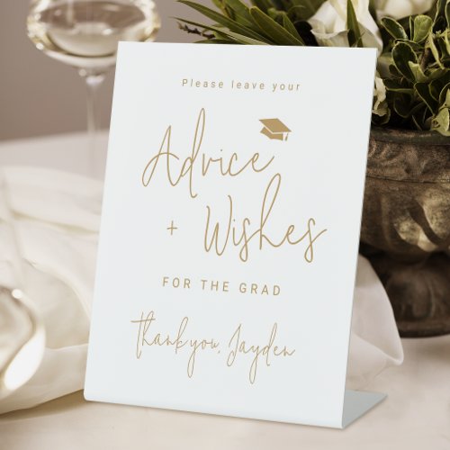 Gold Simple Modern Script Graduate advice &amp; wishes Pedestal Sign