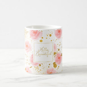 Gold Splatters Pink Roses Hello Beautiful Coffee Mug