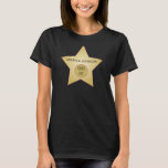 Gold Star Hollywood Superlative T-Shirt<br><div class="desc">Make your special someone feel like a Hollywood VIP with their own personalized Star! Great for Birthdays,  Bar and Bat Mitzvahs,  Bachelor and Bachelorette Parties and more!</div>