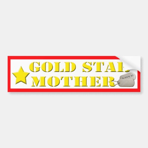 Gold Star Mother _ 1 Star Bumper Sticker