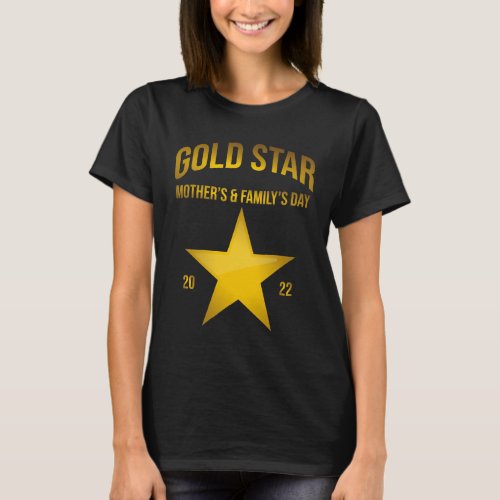 Gold Star Mothers and Familys Day 2022 T_Shirt
