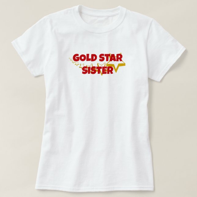 Gold Star Sister T-Shirt (Design Front)