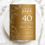 Gold Surprise 40th Birthday Invitation<br><div class="desc">Gold Surprise 40th Birthday Party Invitation. Feminine glam design featuring faux gold foil,  botanical accents and typography script font. Simple floral invite card perfect for a stylish female surprise bday celebration. Can be customized to any age. Printed Zazzle invitations or instant download digital template.</div>