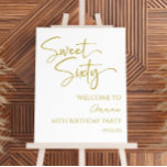 Gold Sweet Sixty 60th Birthday Party Welcome Sign<br><div class="desc">This is a Sweet Sixty Gold White Modern Minimal Minimalist 60th Birthday Party Welcome Sign!</div>