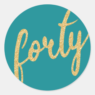 Gold Teal 40 Birthday Party Glitter "Forty" Classic Round Sticker