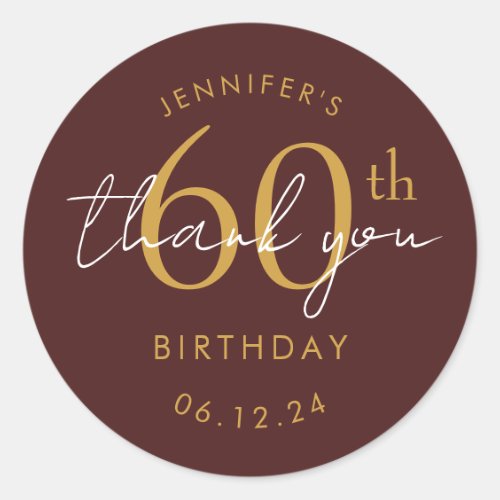 Gold "Thank You" 60th Birthday Party Burgundy Classic Round Sticker