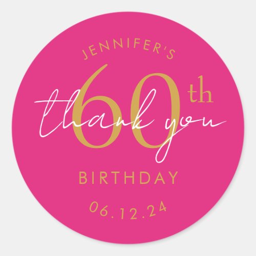 Gold "Thank You" 60th Birthday Party Hot Pink Classic Round Sticker