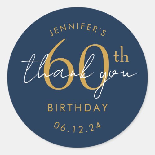 Gold "Thank You" 60th Birthday Party Navy Blue Classic Round Sticker