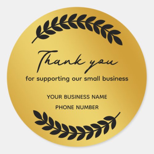 Gold Thank you for supporting our small business Classic Round Sticker