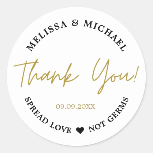 Gold Thank You Spread Love Not Germs Wedding  Classic Round Sticker