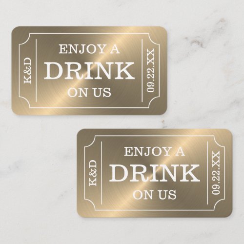 Gold Ticket Style "Enjoy A Drink On Us" Enclosure Card