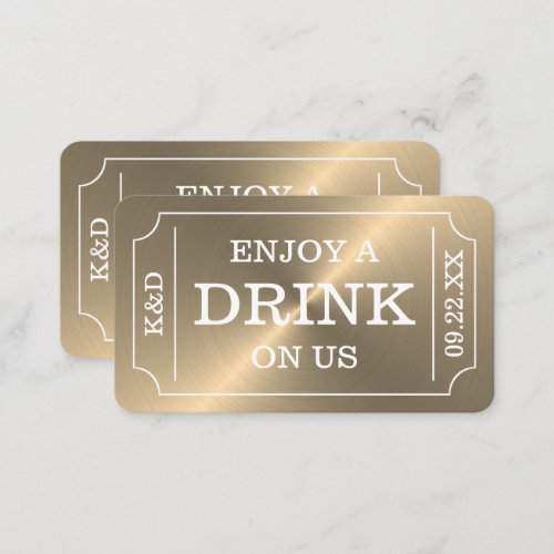 Gold Ticket Style Enjoy A Drink On Us Enclosure Card
