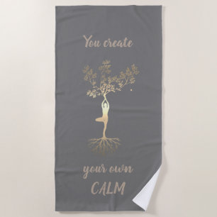 Gold Tree Silhouette ,You Create Your Own Calm Beach Towel