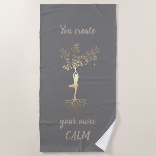 Gold Tree Silhouette You Create Your Own Calm Beach Towel