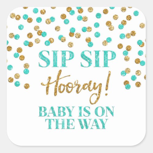 Gold Turquoise Confetti Sip Sip Hooray Square Sticker