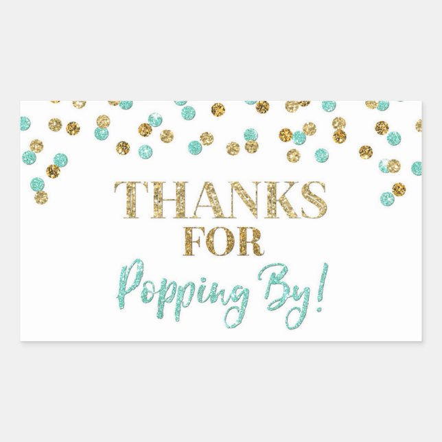 Gold Turquoise Confetti Thanks for Popping By Rectangular Sticker (Front)