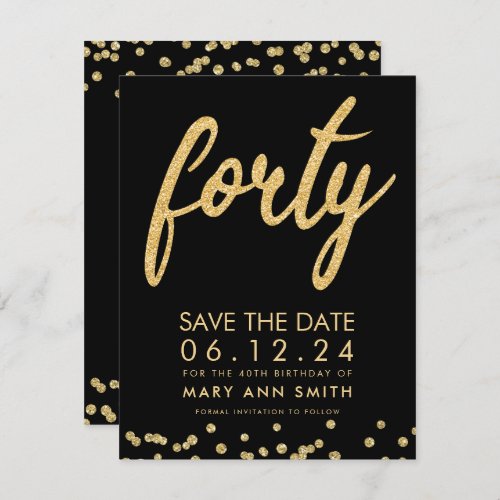 Gold Type 40th Birthday Save Date Confetti Invitation