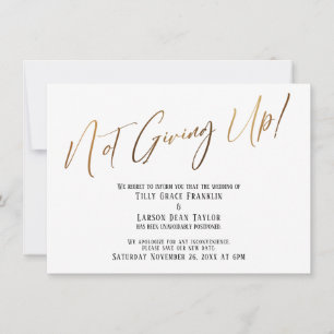 Gold Typography Not Giving Up! Wedding Delay Invitation