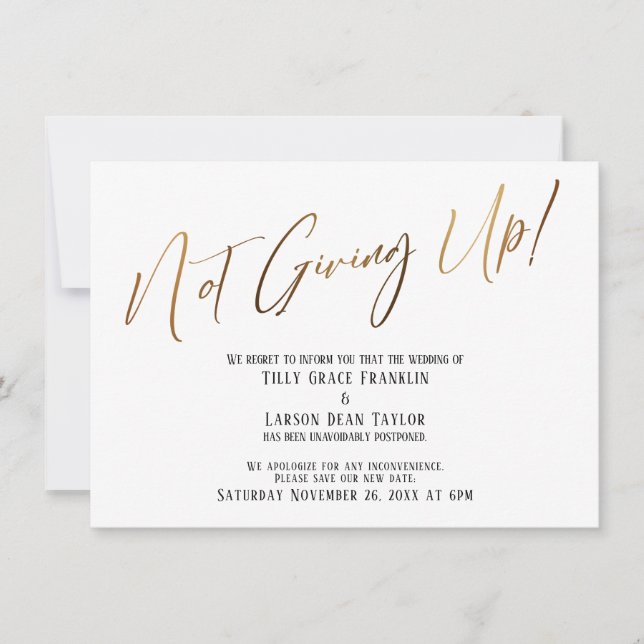 Gold Typography Not Giving Up! Wedding Delay  Invitation (Front)