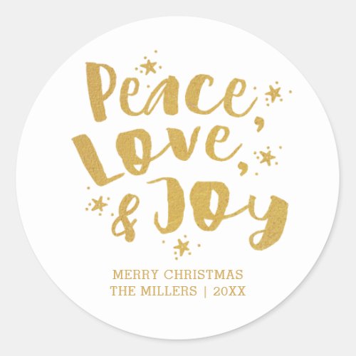 Gold Typography Peace Love  Joy Holiday Christmas Classic Round Sticker