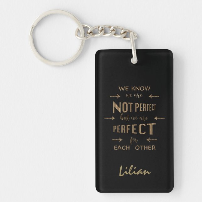 Gold We are Perfect for Each Other Typography Keychain (Front)