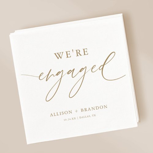 Gold Were Engaged Engagement Party Napkins