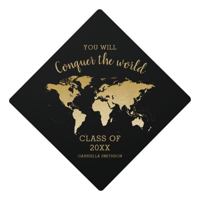 Gold World Map Conquer the World Inspirational Graduation Cap Topper (Front)