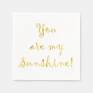 Gold You Are My Sunshine Quote Faux Foil Metallic Paper Napkins