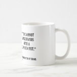 Golda Meir You Cannot Shake Hands Clenched Fist Coffee Mug