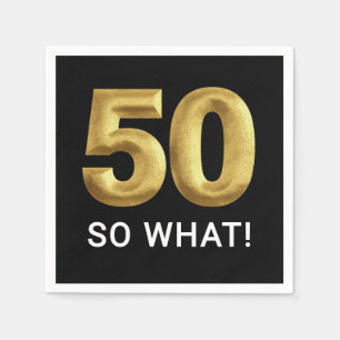 Golden 50 So What Funny Birthday Party Napkins