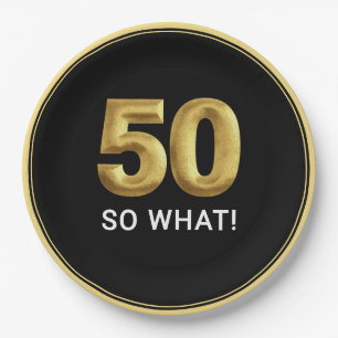 Golden 50 So What Funny Birthday Party Paper Plates