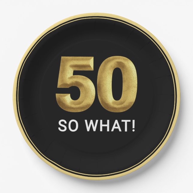 Golden 50 So What Funny Birthday Party Paper Plates (Front)