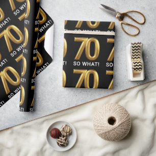 Golden 70 So What Funny Birthday Party Wrapping Paper