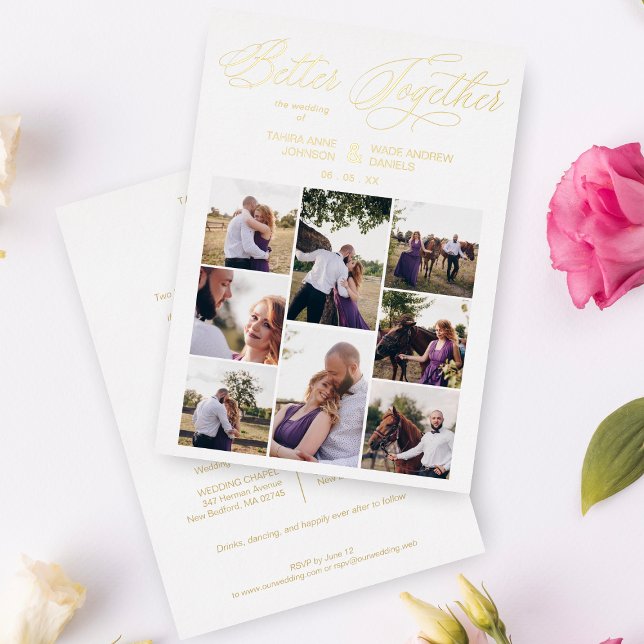 Golden 8 Photos Whimsical Better Together Quote  Foil Invitation (Creator Uploaded)