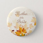 Golden Autumn Leaves Mother Of The Bride Pinback Button at Zazzle