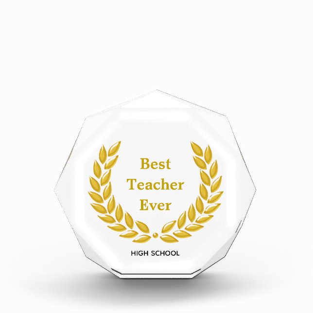 Golden Best Teacher Ever & Laurel Wreath Acrylic Award (Front)
