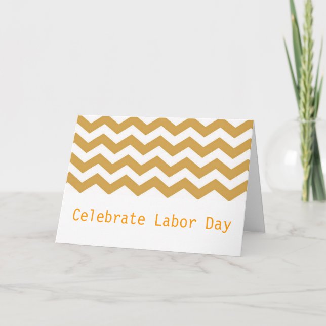 Golden chevron zigzag stripes labor day card (Front)