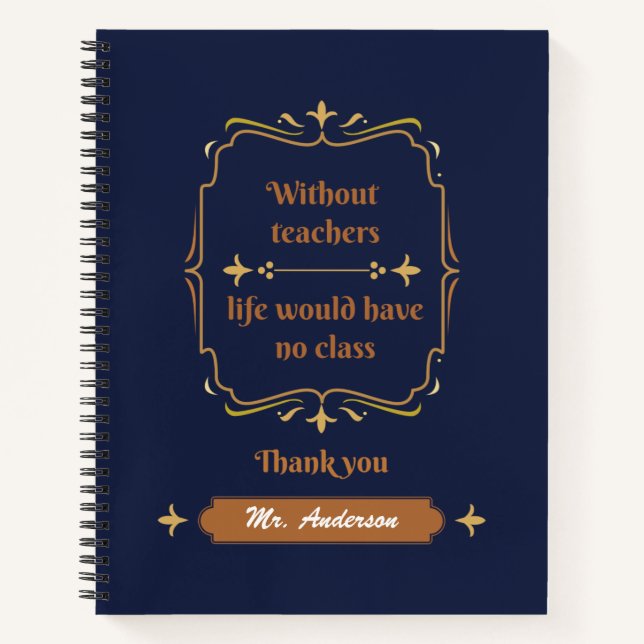 Golden Classic Teacher Appreciation  Notebook (Front)