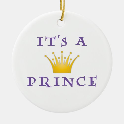 Golden Crown Its a Prince with Wizard font Ceramic Ornament