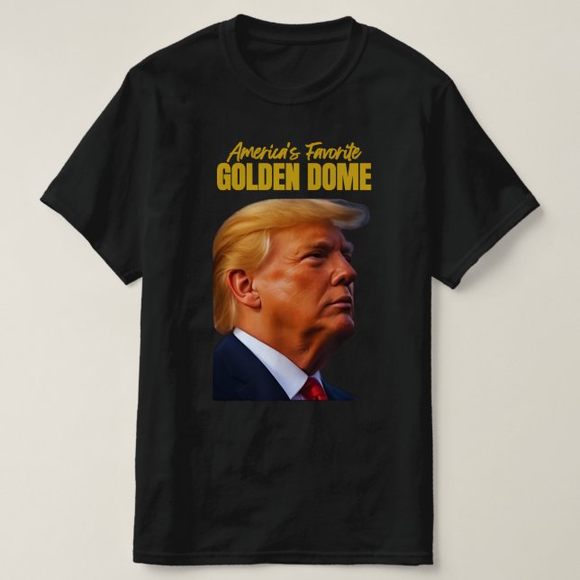 Golden Dome Trump Great American T-Shirt (Design Front)