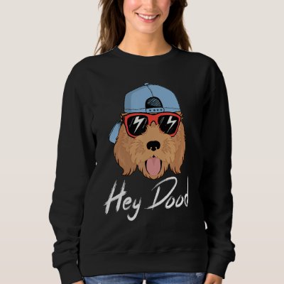 Golden Doodle Hey Dood Labradoodle Apricot Goolden Sweatshirt