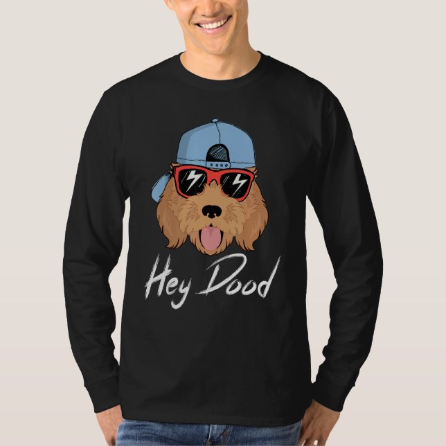 Golden Doodle Hey Dood Labradoodle Apricot Goolden T-Shirt (Front)