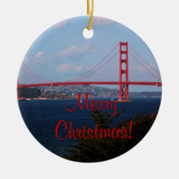 Golden Gate Bridge Christmas Ornament by ggbythebay at Zazzle