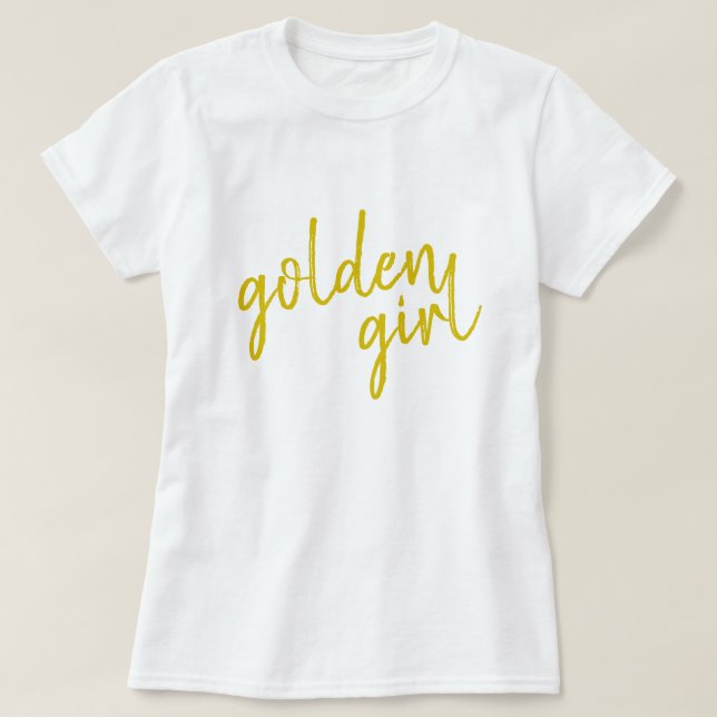 Golden Girl | Modern Gold Script T-Shirt (Design Front)