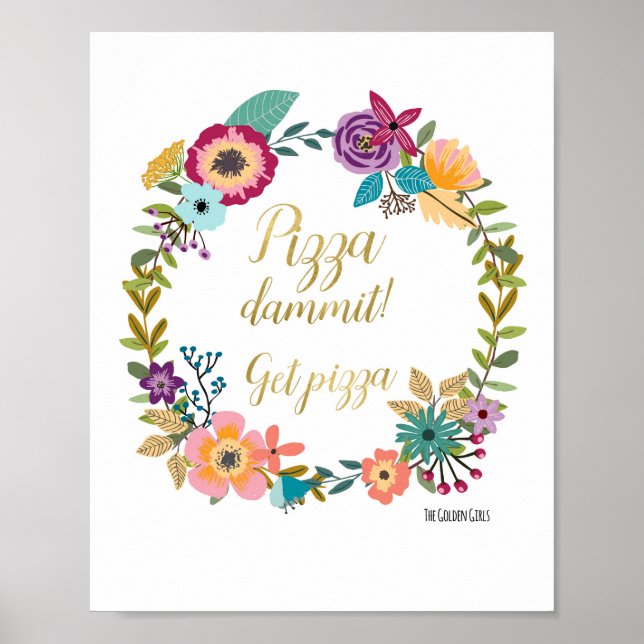 Golden Girls-Pizza Quote Poster (Front)