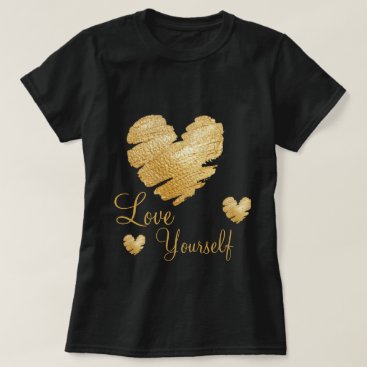 Golden Heart Love Yourself T-Shirt
