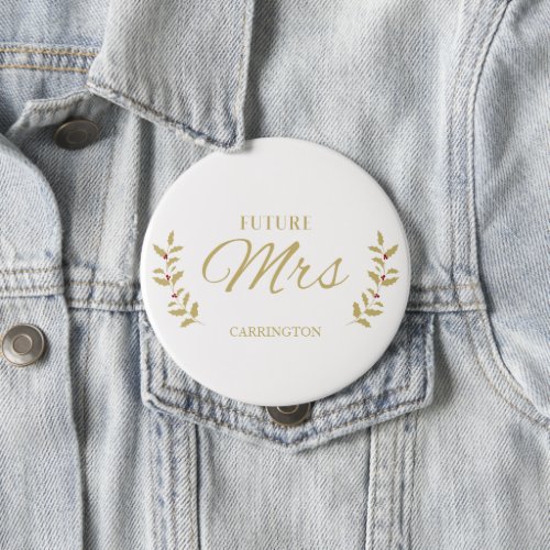 Golden Holly Branches Future MRS Bride to Be Quote Button