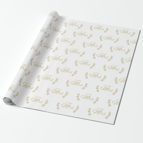 Golden Holly Branches Future MRS Bride to Be Quote Wrapping Paper