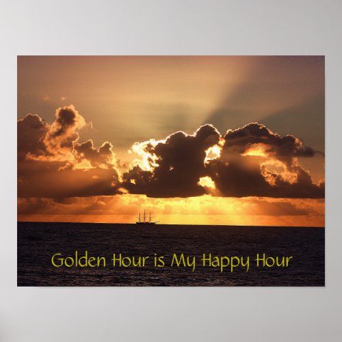 Golden Hour is My Happy Hour Poster